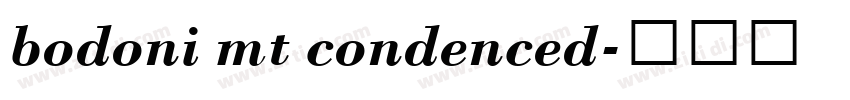 bodoni mt condenced字体转换